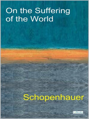 cover image of On the Suffering of the World--Schopenhauer